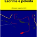 Lacrime e polenta